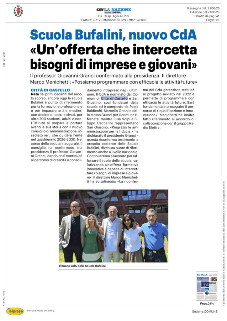 Città di Castello - Scuola Bufalini, nuovo CdA «Un`offerta che intercetta bisogni di imprese e giovani» - NAZIONE UMBRIA PERUGIA - Rassegna Stampa 21/06/2026